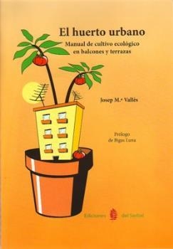 HUERTO URBANO, EL | 9788476285695 | VALLES, JOSEP M | Llibreria Aqualata | Comprar llibres en català i castellà online | Comprar llibres Igualada