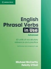 ENGLISH PHRASAL VERBS IN USE ADVANCED | 9780521684187 | MC CATHY, MICHAEL; O'DELL, FELICITY | Llibreria Aqualata | Comprar llibres en català i castellà online | Comprar llibres Igualada