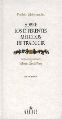 SOBRE LOS DIFERENTES METODOS DE TRADUCIR | 9788424922726 | SCHLEIERMACHER, FRIEDRICH | Llibreria Aqualata | Comprar libros en catalán y castellano online | Comprar libros Igualada