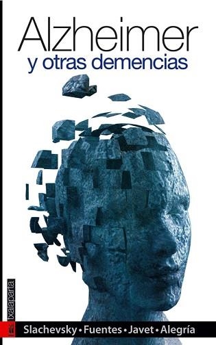 ALZHEIMER Y OTRAS DEMENCIAS | 9788481365498 | SLACHEVSKY / FUENTES / JAVET / ALEGRIA | Llibreria Aqualata | Comprar llibres en català i castellà online | Comprar llibres Igualada