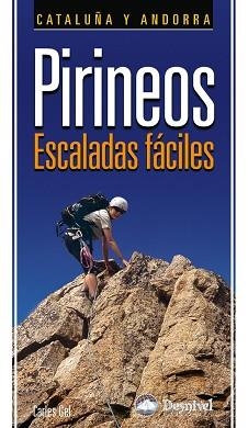 PIRIENOS. ESCALADAS FACILES | 9788498291681 | GEL, CARLES | Llibreria Aqualata | Comprar llibres en català i castellà online | Comprar llibres Igualada