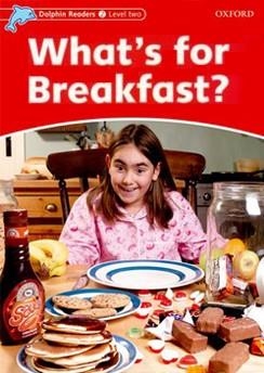 WHAT'S FOR BREAKFAST? (DOLPHIN READERS LEVEL 2) | 9780194400589 | AA.VV. | Llibreria Aqualata | Comprar llibres en català i castellà online | Comprar llibres Igualada