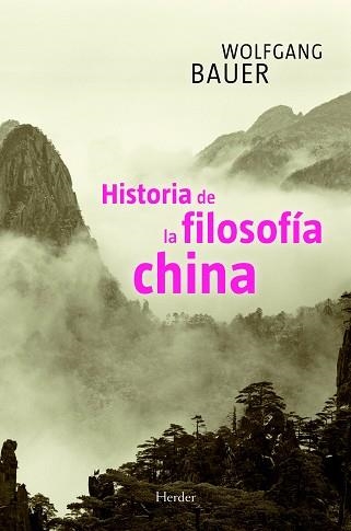 HISTORIA DE LA FILOSOFIA CHINA | 9788425425318 | BAUER, WOLFGANG | Llibreria Aqualata | Comprar llibres en català i castellà online | Comprar llibres Igualada