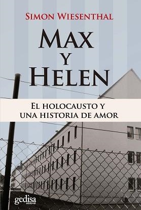 MAX Y HELEN. EL HOLOCAUSTO Y UNA HISTORIA DE AMOR | 9788497843935 | WIESENTHAL, SIMON | Llibreria Aqualata | Comprar llibres en català i castellà online | Comprar llibres Igualada