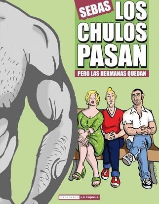 CHULOS PASAN PERO LAS HERMANAS SE QUEDAN, LOS | 9788478338733 | SEBAS | Llibreria Aqualata | Comprar llibres en català i castellà online | Comprar llibres Igualada