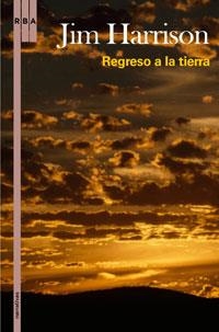 REGRESO A LA TIERRA | 9788498676075 | HARRISON, JIM | Llibreria Aqualata | Comprar llibres en català i castellà online | Comprar llibres Igualada