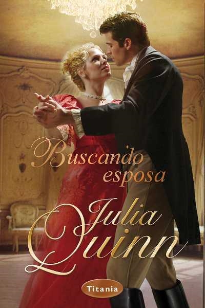 BUSCANDO ESPOSA (TITANIA) | 9788496711686 | QUINN, JULIA | Llibreria Aqualata | Comprar llibres en català i castellà online | Comprar llibres Igualada