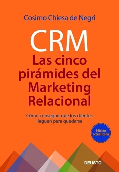 CRM LAS CINCO PIRAMIDES DEL MARKETING RELACIONAL - TAPA | 9788423427215 | CHIESA DE NEGRI, COSIMO | Llibreria Aqualata | Comprar llibres en català i castellà online | Comprar llibres Igualada