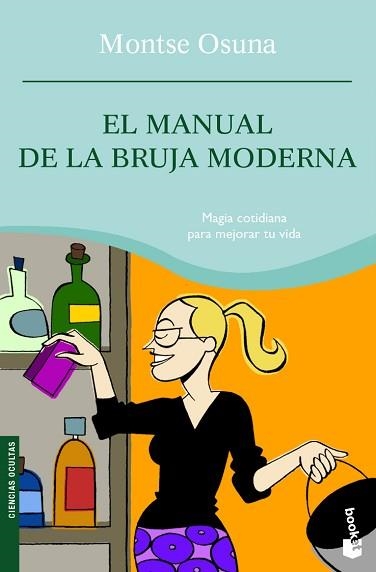 MANUAL DE LA BRUJA MODERNA, EL (BOOKET 4112) CIENCIAS OCULTA | 9788427035638 | OSUNA, MONTSE | Llibreria Aqualata | Comprar llibres en català i castellà online | Comprar llibres Igualada