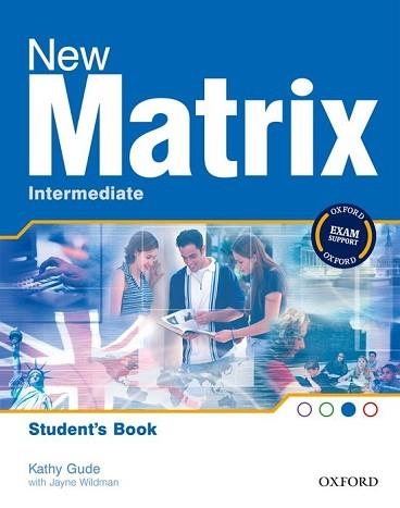 NEW MATRIX INTERMEDIATE STUDENT'S BOOK | 9780194766142 | Llibreria Aqualata | Comprar llibres en català i castellà online | Comprar llibres Igualada