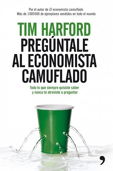 PREGUNTALE AL ECONOMISTA CAMUFLADO | 9788484607960 | HARFORD, TIM | Llibreria Aqualata | Comprar llibres en català i castellà online | Comprar llibres Igualada