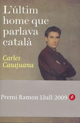 ULTIMO HOMBRE QUE HABLABA CATALAN, EL | 9788408088523 | CASAJUANA, CARLES | Llibreria Aqualata | Comprar llibres en català i castellà online | Comprar llibres Igualada