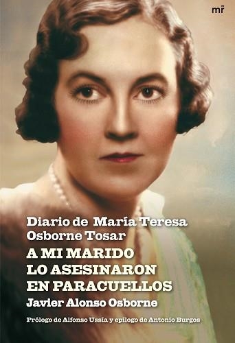 A MI MARIDO LO ASESINARON EN PARACUELLOS. DIARIO DE MARIA | 9788427035652 | OSBORNE TOSAR, MARIA TERESA | Llibreria Aqualata | Comprar llibres en català i castellà online | Comprar llibres Igualada