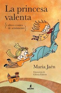 PRINCESA VALENTA, LA | 9788498674675 | JAEN, MARIA | Llibreria Aqualata | Comprar llibres en català i castellà online | Comprar llibres Igualada