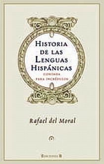 HISTORIA DE LAS LENGUAS HISPANICAS | 9788466641449 | DEL MORAL AGUILERA, RAFAEL | Llibreria Aqualata | Comprar llibres en català i castellà online | Comprar llibres Igualada