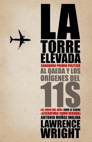 TORRE ELEVADA, LA. AL-QAEDA Y LOS ORIGENES DEL 11-S | 9788483068380 | WRIGHT, LAWRENCE | Llibreria Aqualata | Comprar llibres en català i castellà online | Comprar llibres Igualada