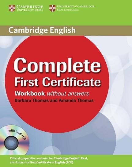 COMPLETE FIRST CERTIFICATE WORKBOOK WITHOUT ANSWERS + CD | 9780521698313 | Llibreria Aqualata | Comprar llibres en català i castellà online | Comprar llibres Igualada