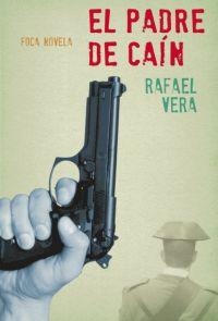 PADRE DE CAIN, EL | 9788496797277 | VERA, RAFAEL | Llibreria Aqualata | Comprar llibres en català i castellà online | Comprar llibres Igualada