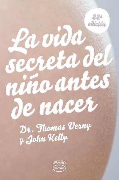 VIDA SECRETA DEL NIÑO ANTES DE NACER, LA (VINTAGE) | 9788479537135 | VERNY, THOMAS | Llibreria Aqualata | Comprar llibres en català i castellà online | Comprar llibres Igualada