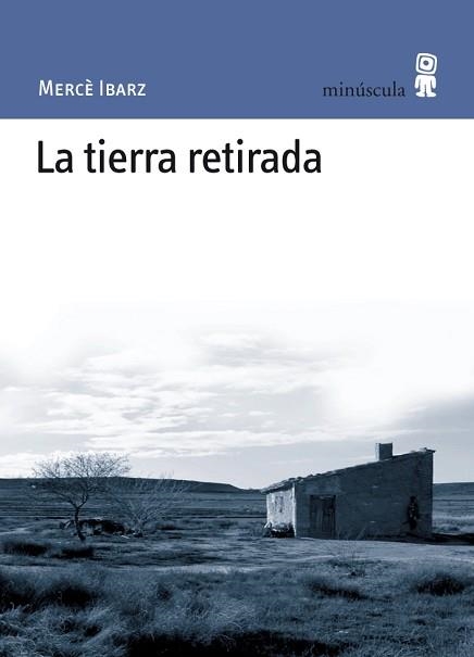 TIERRA RETIRADA, LA (PAISAJES NARRADOS 35) | 9788495587565 | IBARZ, MERCE | Llibreria Aqualata | Comprar libros en catalán y castellano online | Comprar libros Igualada