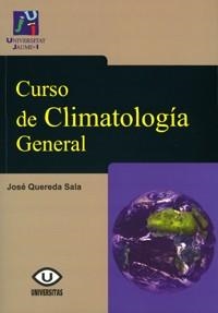 CURSO DE CLIMATOLOGIA GENERAL | 9788480215121 | QUEVEDA SALA, JOSE | Llibreria Aqualata | Comprar llibres en català i castellà online | Comprar llibres Igualada