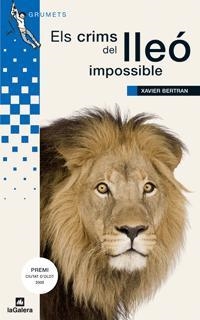 CRIMS DEL LLEO IMPOSSIBLE, ELS (GRUMETS BLAUS 197) | 9788424632526 | BERTRAN, XAVIER | Llibreria Aqualata | Comprar llibres en català i castellà online | Comprar llibres Igualada