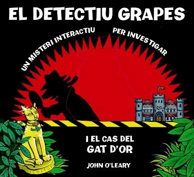 DETECTIU GRAPES I EL CAS DEL GAT D'OR, EL (POP UPS) | 9788498254679 | Llibreria Aqualata | Comprar llibres en català i castellà online | Comprar llibres Igualada