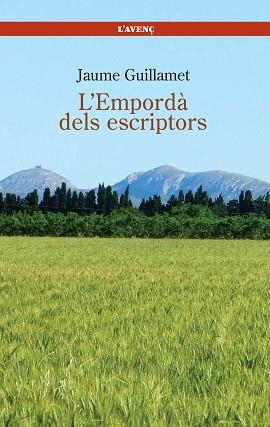 EMPORDA DELS ESCRIPTORS, L' | 9788488839343 | GUILLAMET, JAUME | Llibreria Aqualata | Comprar llibres en català i castellà online | Comprar llibres Igualada