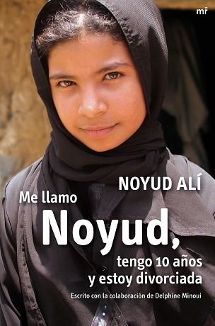 ME LLAMO NOYUD, TENGO 10 AÑOS Y ESTOY DIVORCIADA | 9788427035768 | ALI, NOYOUD | Llibreria Aqualata | Comprar llibres en català i castellà online | Comprar llibres Igualada