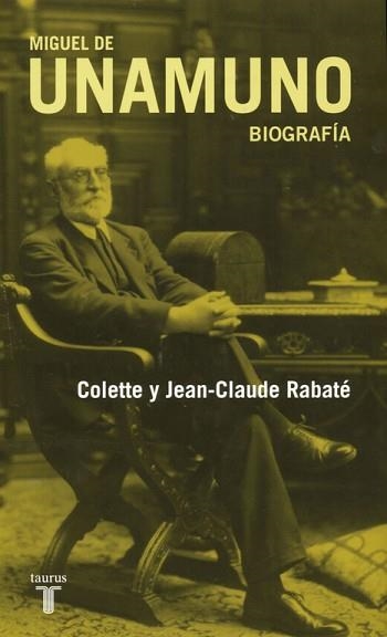 MIGUEL DE UNAMUNO. BIOGRAFIA | 9788430607617 | RABATE, COLETTE / RABATE, JEAN-CLAUDE | Llibreria Aqualata | Comprar libros en catalán y castellano online | Comprar libros Igualada