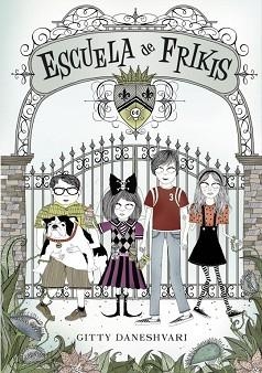 ESCUELA DE FRIKIS | 9788484415640 | DANESHVARI, GITTY | Llibreria Aqualata | Comprar libros en catalán y castellano online | Comprar libros Igualada