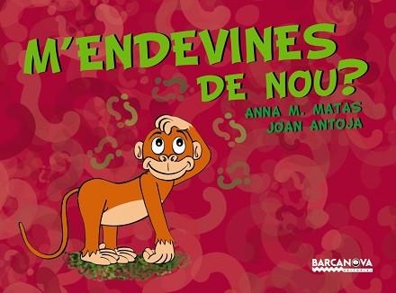 M'ENDEVINES DE NOU? | 9788448923365 | MATAS, ANNA M. / ANTOJA, JOAN | Llibreria Aqualata | Comprar llibres en català i castellà online | Comprar llibres Igualada