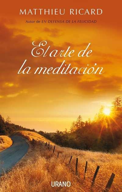 ARTE DE LA MEDITACION, EL | 9788479537227 | RICARD, MATTHIEU | Llibreria Aqualata | Comprar llibres en català i castellà online | Comprar llibres Igualada