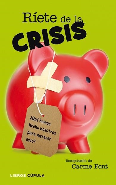 RIETE DE LA CRISIS | 9788448048846 | FONT, CARME (ED) | Llibreria Aqualata | Comprar llibres en català i castellà online | Comprar llibres Igualada