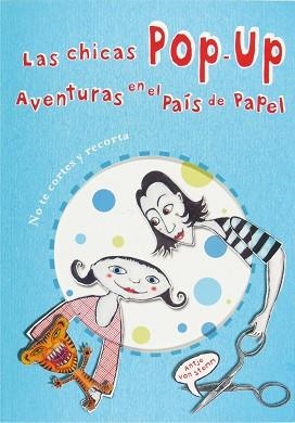 CHICAS POP-UP, LAS. AVENTURAS EN EL PAIS DE PAPEL | 9788467533453 | VON STEMM, ANTJE | Llibreria Aqualata | Comprar llibres en català i castellà online | Comprar llibres Igualada