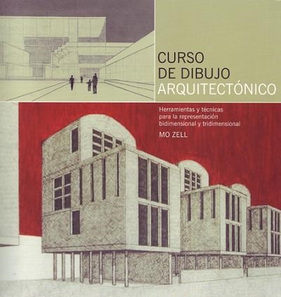 CURSO DE DIBUJO ARQUITECTONICO | 9788495376909 | ZELL, MO | Llibreria Aqualata | Comprar llibres en català i castellà online | Comprar llibres Igualada