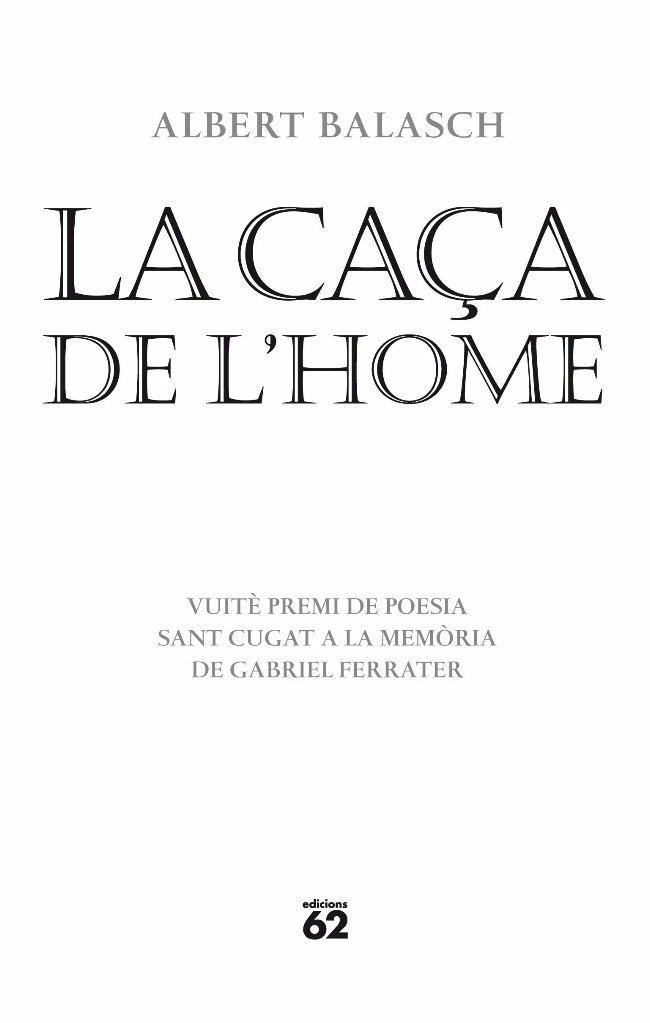 CAÇA DE L'HOME, LA (POESIA 136) PREMI GABRIEL FERRATER VIII | 9788429763461 | BALASCH, ALBERT | Llibreria Aqualata | Comprar llibres en català i castellà online | Comprar llibres Igualada