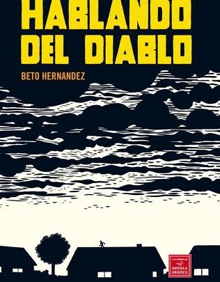 HABLANDO DEL DIABLO (NOVELA GRAFICA) | 9788478338849 | HERNANDEZ, BETO | Llibreria Aqualata | Comprar llibres en català i castellà online | Comprar llibres Igualada