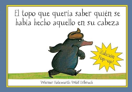 TOPO QUE QUERIA SABER QUIEN, EL (POP UP) | 9788420472522 | HOLZWARTH, WERNER/ ERLBRUCH, WOLF | Llibreria Aqualata | Comprar llibres en català i castellà online | Comprar llibres Igualada