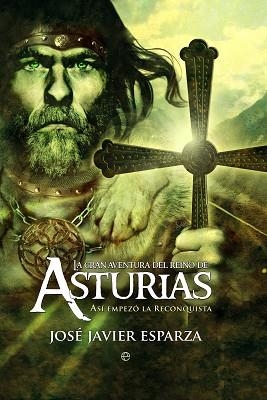 GRAN AVENTURA DEL REINO DE ASTURIAS | 9788497348874 | ESPARZA, JOSE JAVIER | Llibreria Aqualata | Comprar llibres en català i castellà online | Comprar llibres Igualada