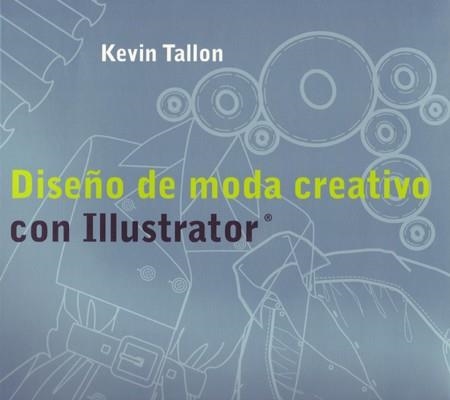 DISEÑO DE MODA CREATIVO CON ILLUSTRATOR | 9788495376930 | TALLON, KEVIN | Llibreria Aqualata | Comprar llibres en català i castellà online | Comprar llibres Igualada