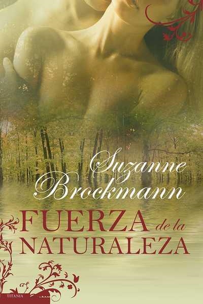 FUERZA DE LA NATURALEZA | 9788496711754 | BROCKMANN, SUZANNE | Llibreria Aqualata | Comprar llibres en català i castellà online | Comprar llibres Igualada