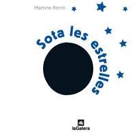 SOTA LES ESTRELLES (TAPA DURA ENDEVINALLES VISUALS) | 9788424632403 | PERRIN, MARTINE | Llibreria Aqualata | Comprar llibres en català i castellà online | Comprar llibres Igualada