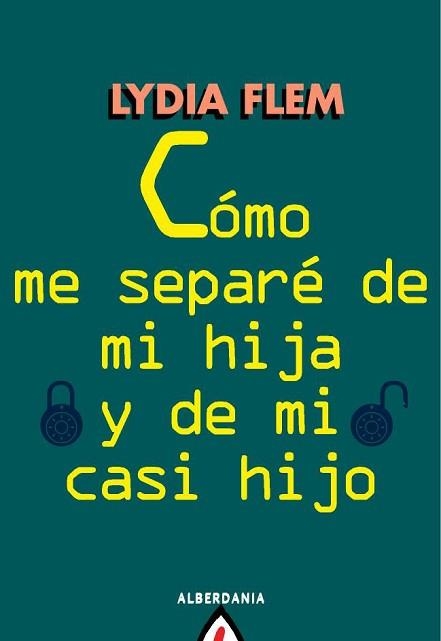 COMO ME SEPARE DE MI HIJA Y DE MI CASI HIJO (ASTIRO 16) | 9788498680966 | FLEM, LYDIA | Llibreria Aqualata | Comprar llibres en català i castellà online | Comprar llibres Igualada