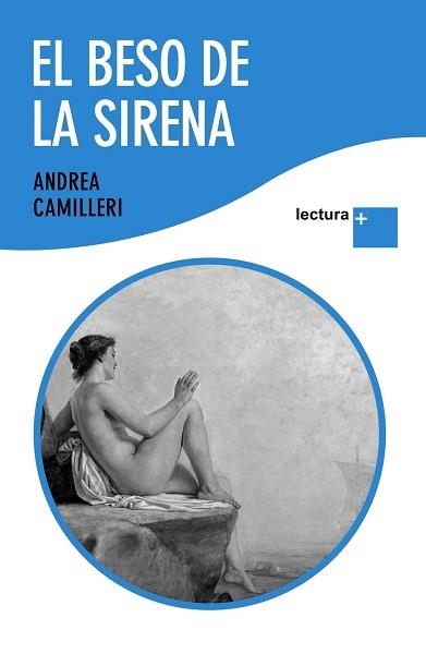 BESO DE LA SIRENA, EL (LECTURA +) | 9788423342020 | CAMILLERI, ANDREA | Llibreria Aqualata | Comprar llibres en català i castellà online | Comprar llibres Igualada