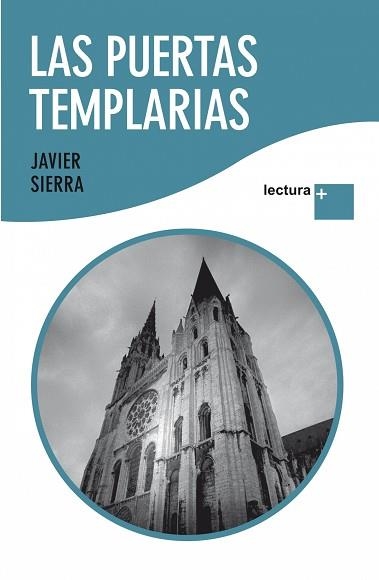 PUERTAS TEMPLARIAS, LAS (LECTURA +) | 9788427035874 | SIERRA, JAVIER | Llibreria Aqualata | Comprar llibres en català i castellà online | Comprar llibres Igualada