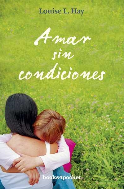 AMAR SIN CONDICONES (BOOKS4POCKET 202) | 9788492801008 | HAY, LOUISE L | Llibreria Aqualata | Comprar llibres en català i castellà online | Comprar llibres Igualada