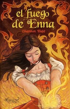 FUEGO DE ENNA, EL (LA LAMPARA MAGICA) | 9788497544368 | HALE, SHANNON | Llibreria Aqualata | Comprar libros en catalán y castellano online | Comprar libros Igualada