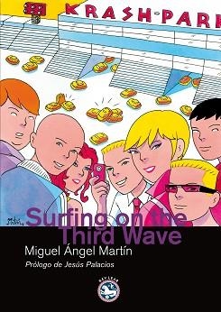 SURFING ON THE THIRD WAVE | 9788492403332 | MARTIN, MIGUEL ANGEL | Llibreria Aqualata | Comprar libros en catalán y castellano online | Comprar libros Igualada