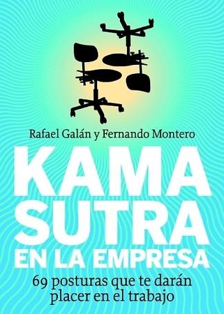 KAMA SUTRA EN LA EMPRESA | 9788498750492 | GALAN, RAFAEL / MONTERO, FERNANDO | Llibreria Aqualata | Comprar llibres en català i castellà online | Comprar llibres Igualada